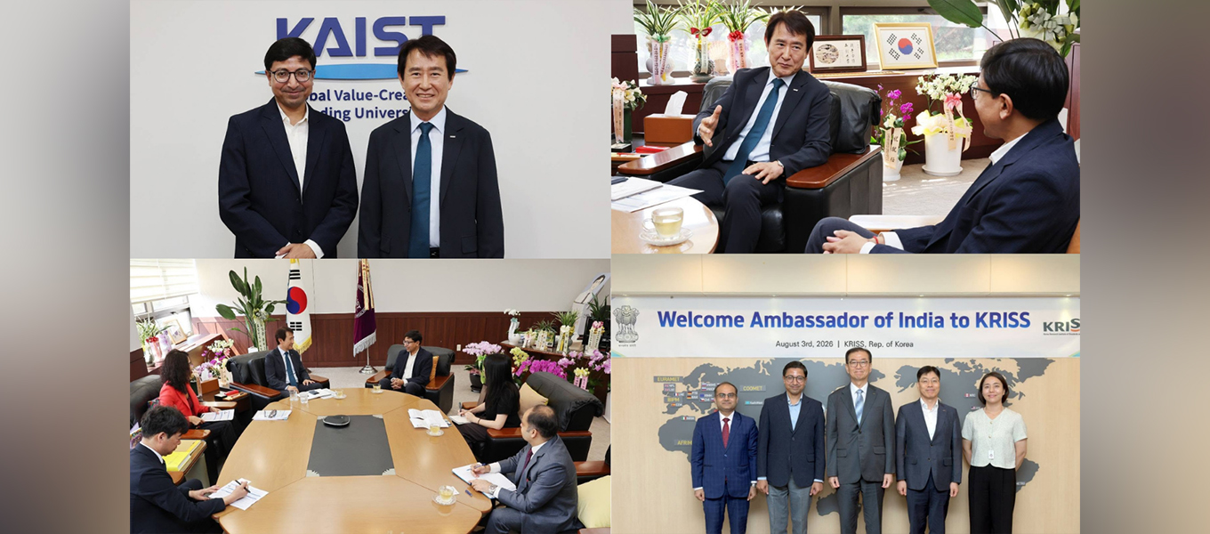 Ambassador during his visit to Daejeon, the "City of Science" met heads of prominent institutions of the ROK's S&T ecosystem including Korea Research Institute of Standards and Science(KRISS), Korea Advance Institute of Science and Technology (KAIST) on 03-04 August 2026